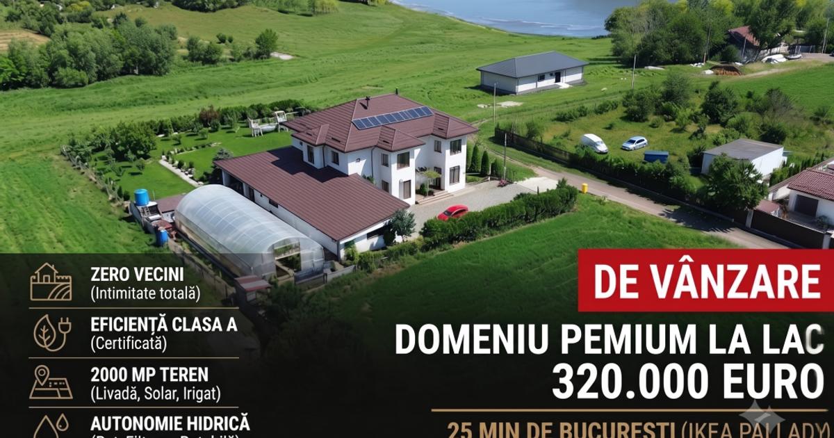 Proprietar: Proprietate Premium la Lac, Zero Vecini și Autonomie Totală – 25 min