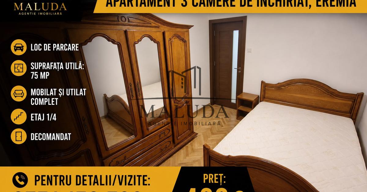 Apartament 3 camere de inchiriat, Eremia